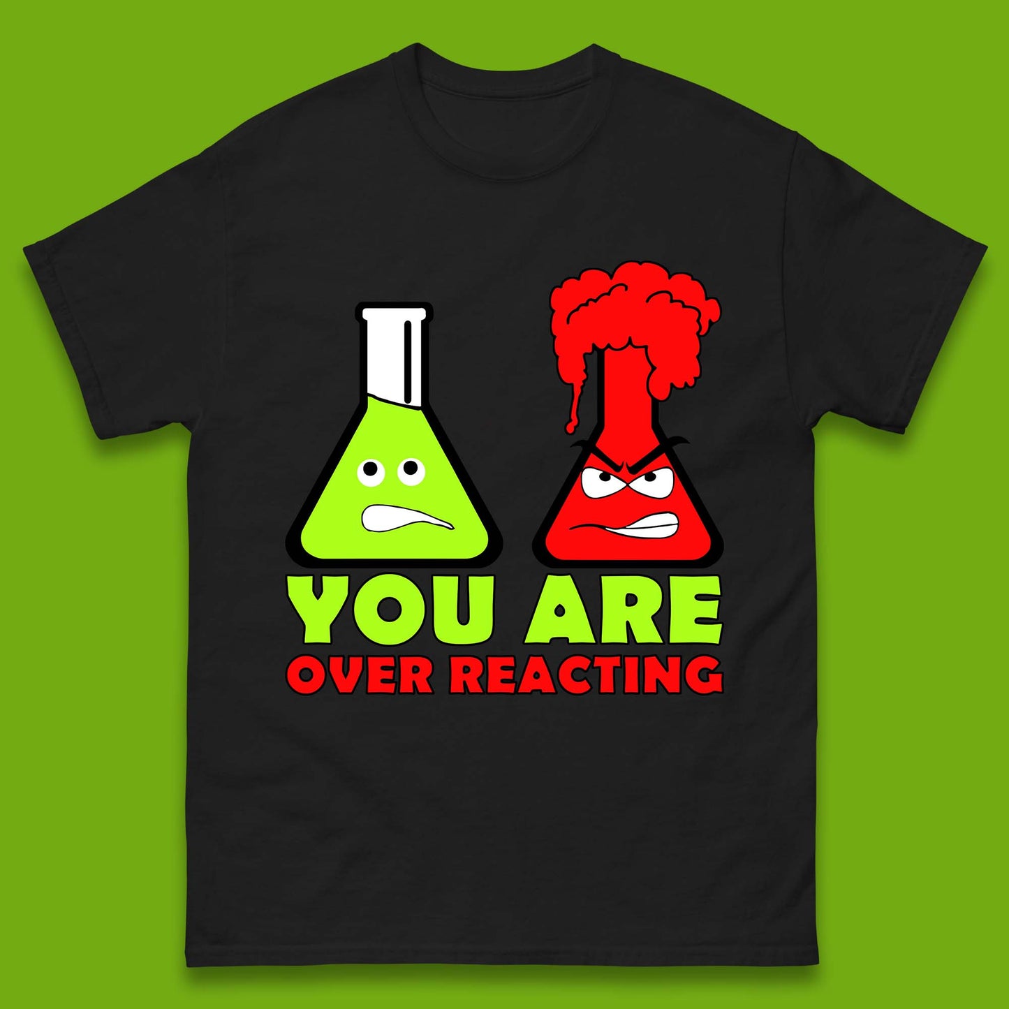 You Are Over Reacting Creepy Face Flask Funny Meme Chemistry Lovers Mens Tee Top