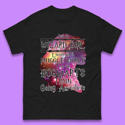 Harry Potter Just A Wizard Girl Living In A Muggle World Took The Hogwarts Train Going Anywhere Mens Tee Top