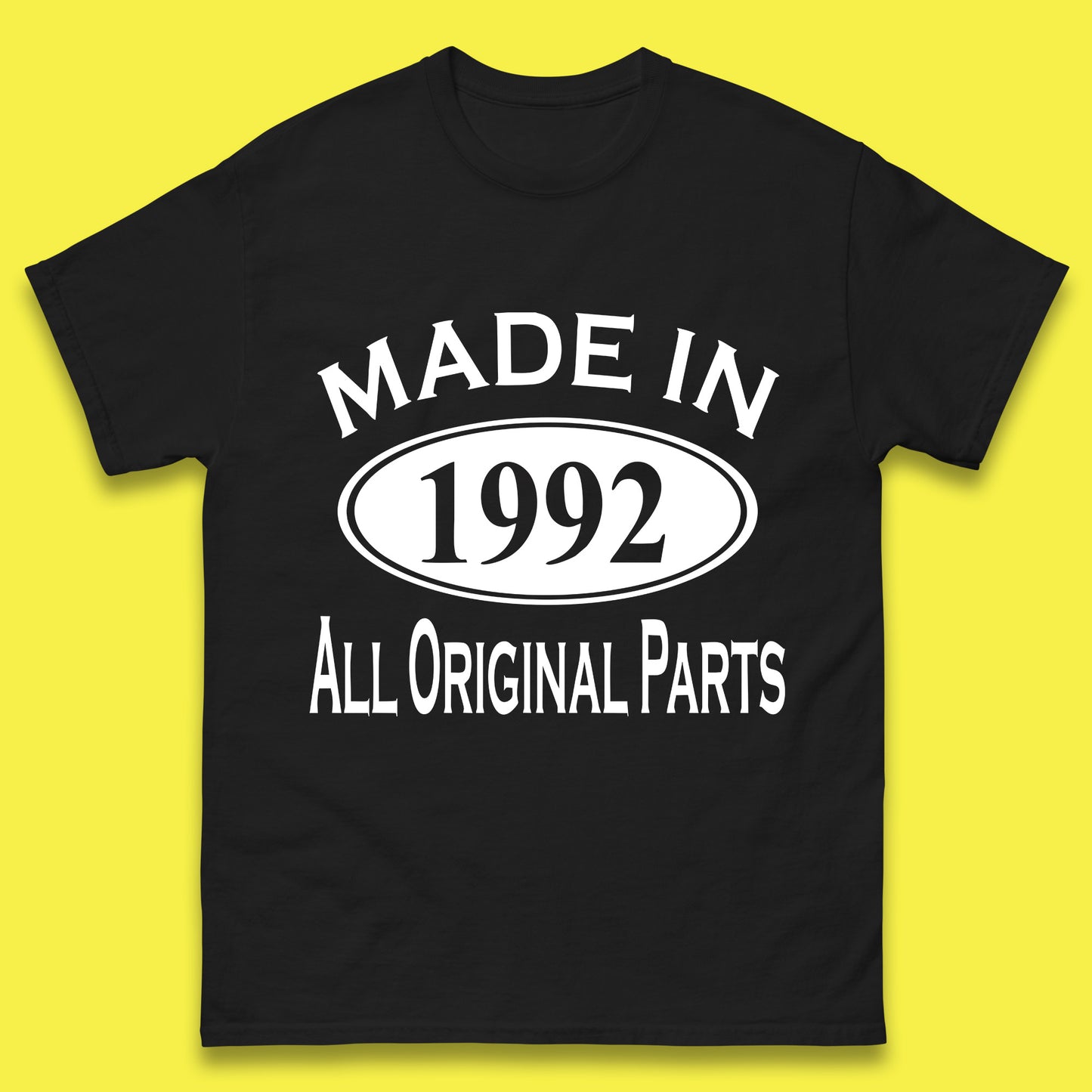 Made In 1992 All Original Parts Vintage Retro 31st Birthday Funny 31 Years Old Birthday Gift Mens Tee Top