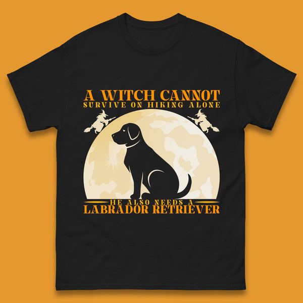 A Witch Cannot Survive On Hiking Alone He Also Needs A Labrador Retriever Halloween Vintage Witch Dog Mens Tee Top