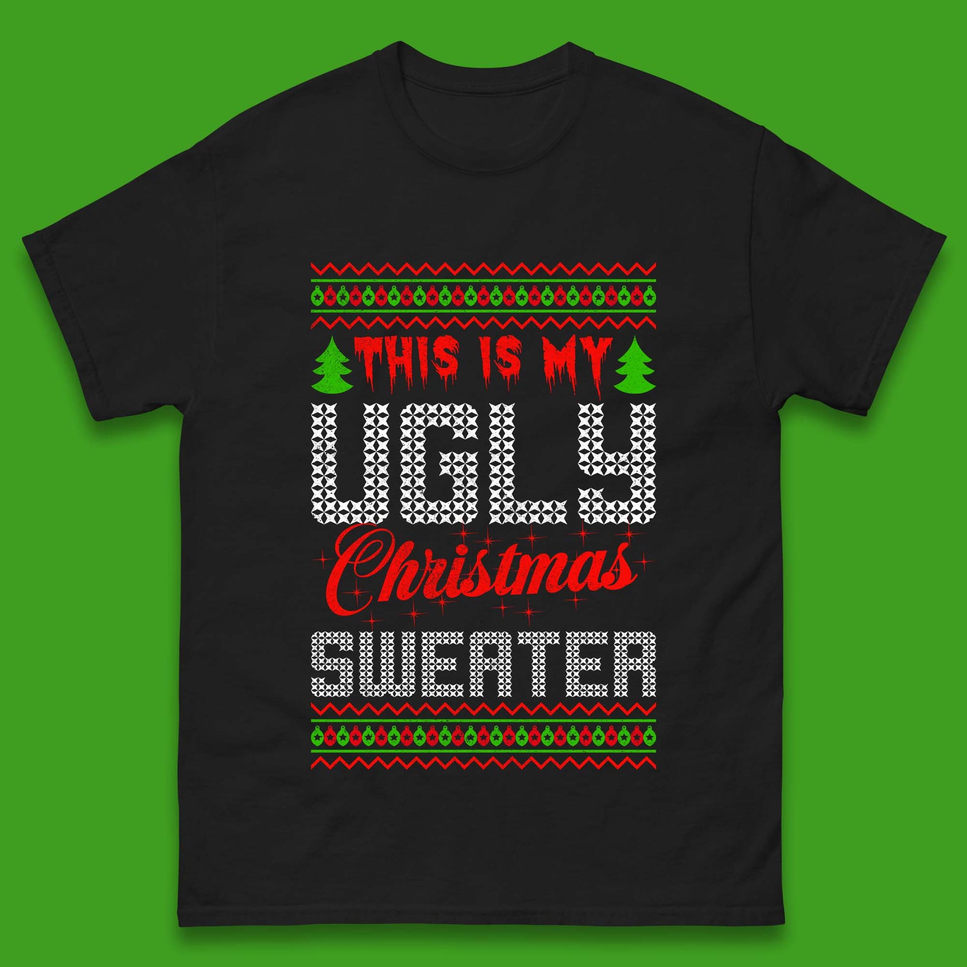 this is my ugly christmas t shirt