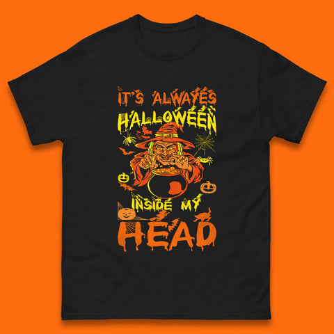 It's Always Halloween Inside My Head Witch Cooking A Magic Potion In The Cauldron (Stew Pot) Halloween Mens Tee Top