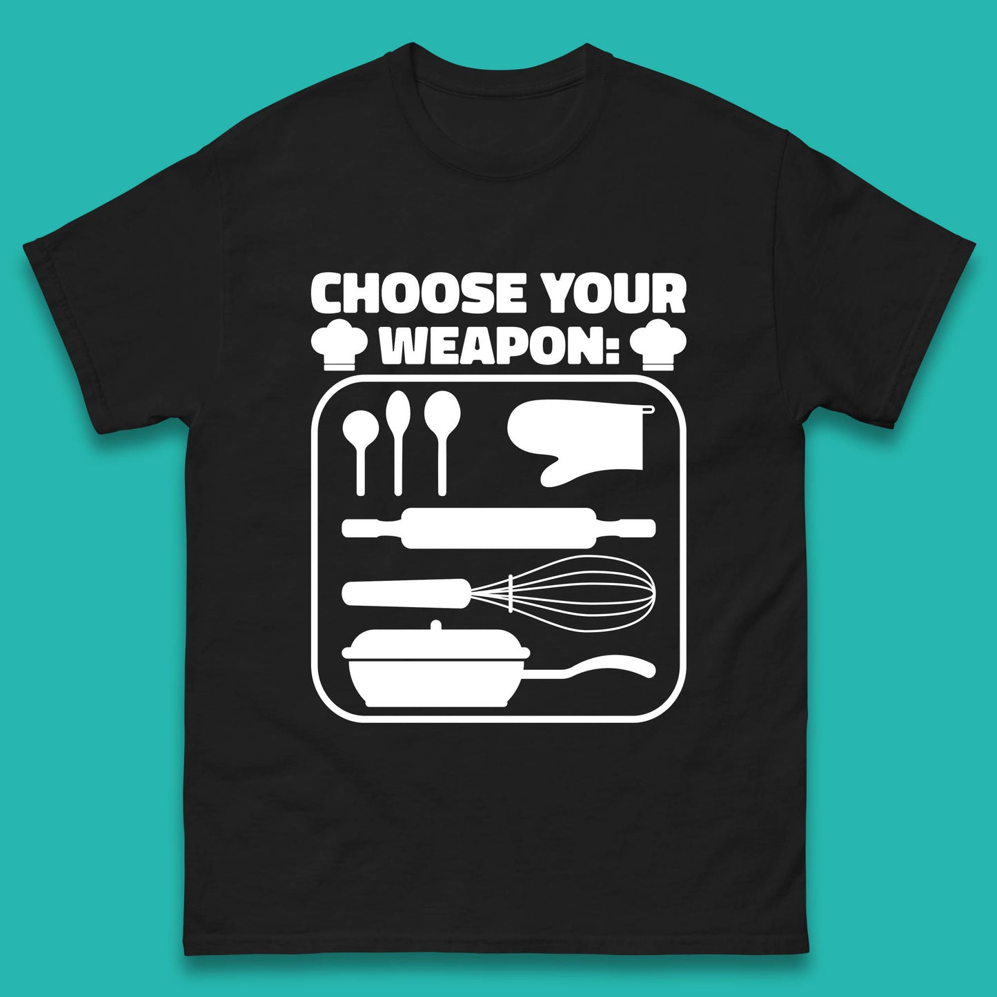 Choose Your Weapon Chef  Funny Cooking Kitchen Baking Weapons Mens Tee Top