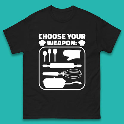 Choose Your Weapon Chef  Funny Cooking Kitchen Baking Weapons Mens Tee Top