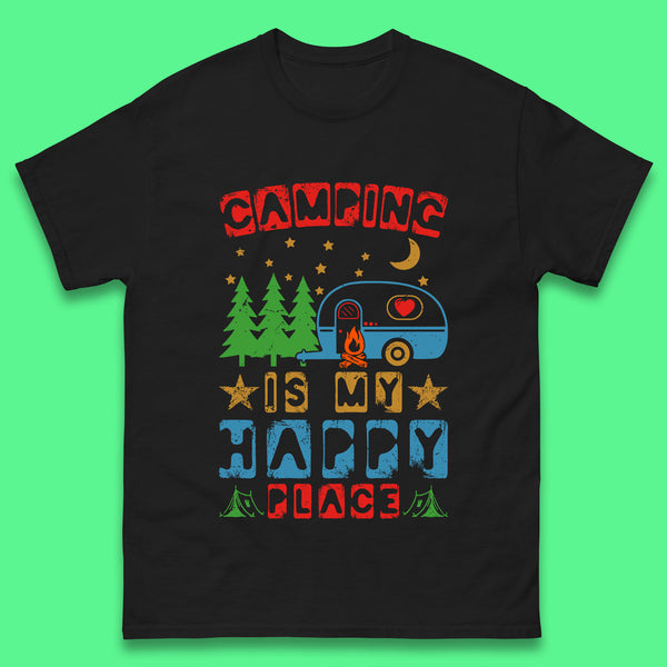 Camping Is My Happy Place Happy Camper Hiking Adventure Vacation Trip Camping Crew Mens Tee Top