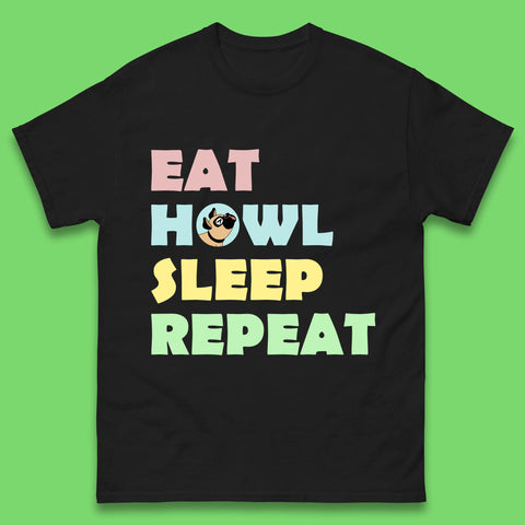 Eat Howl Sleep Repeat Funny Repeat Dogs Lover Dog's Sarcastic Ironic Quote Joke Mens Tee Top