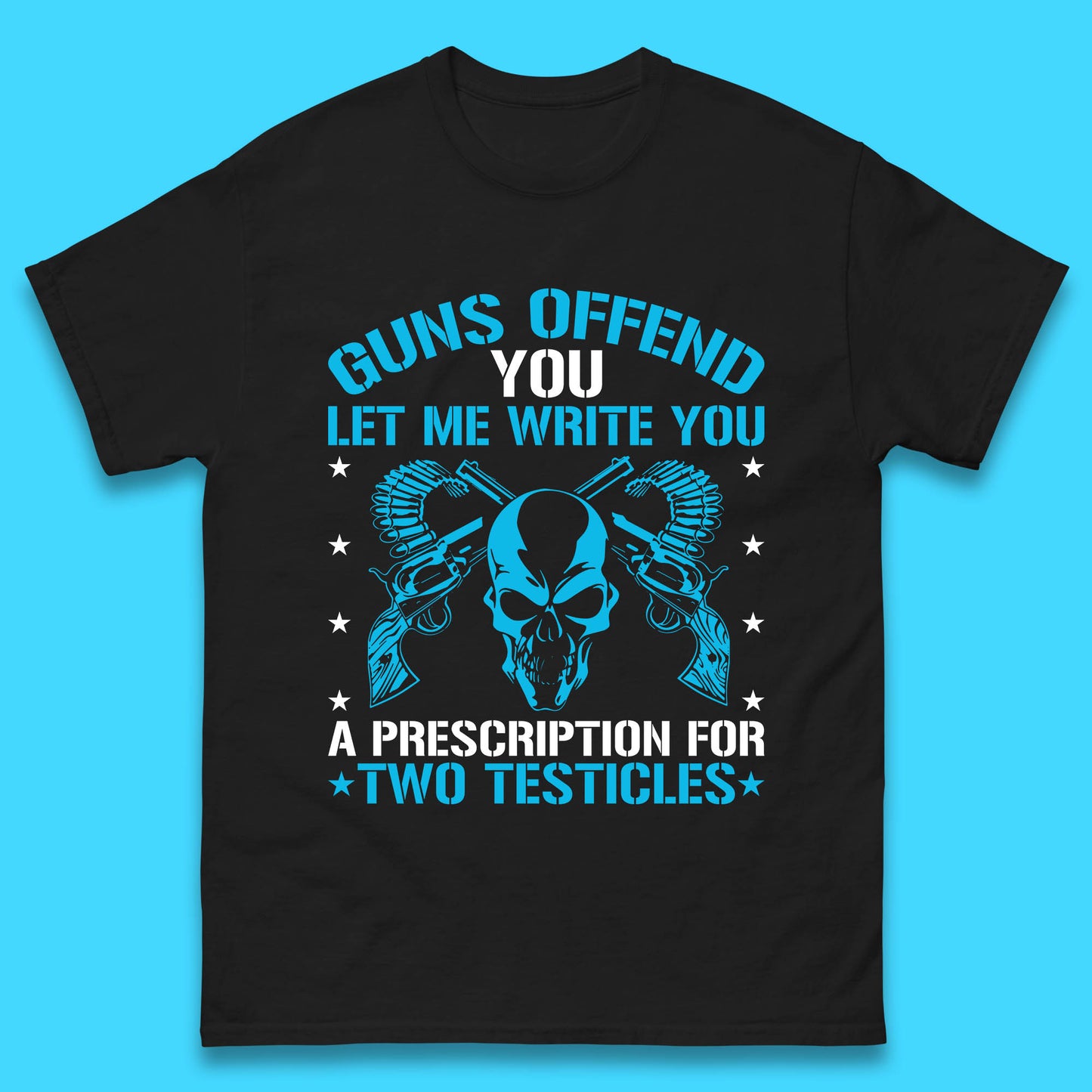 2nd Amendment Guns Offend You Let Me Write You Mens T Shirt