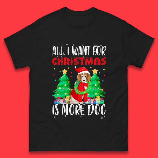 all i want for christmas is more dog t shirt