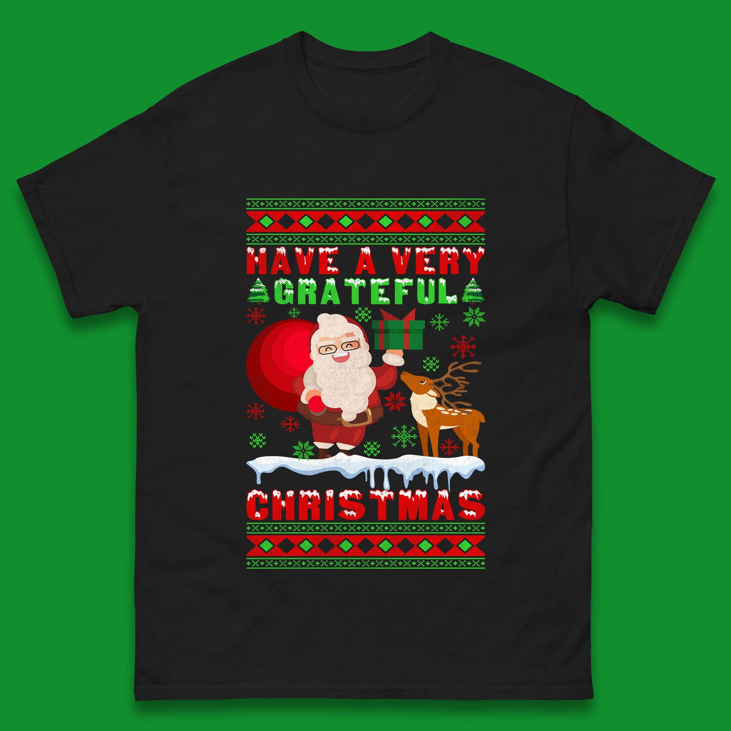 Have A Very Grateful Christmas Santa Claus Reindeer Bring Xmas Gift Mens Tee Top