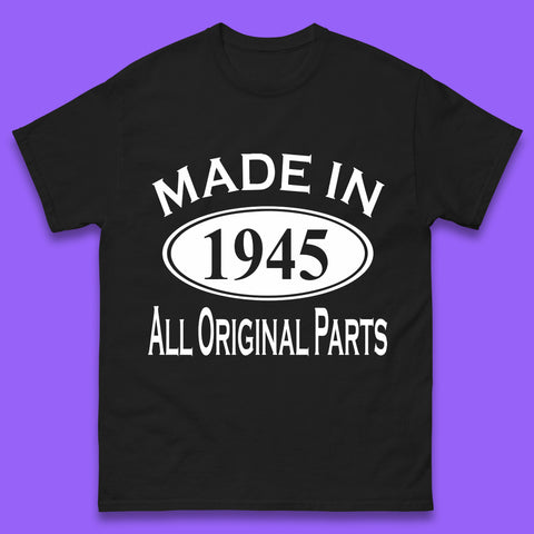 Made In 1945 All Original Parts Vintage Retro 78th Birthday Funny 78 Years Old Birthday Gift Mens Tee Top