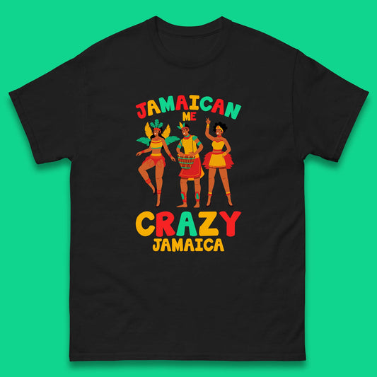 Jamaican Me Crazy Jamaica Rio Carnival Dancer Jamaican Travel Vacation Mens Tee Top