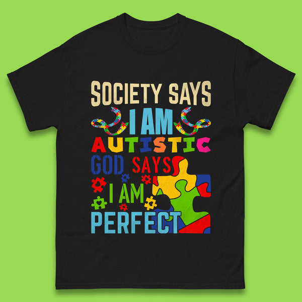 Society Says I Am Autistic Mens T-Shirt