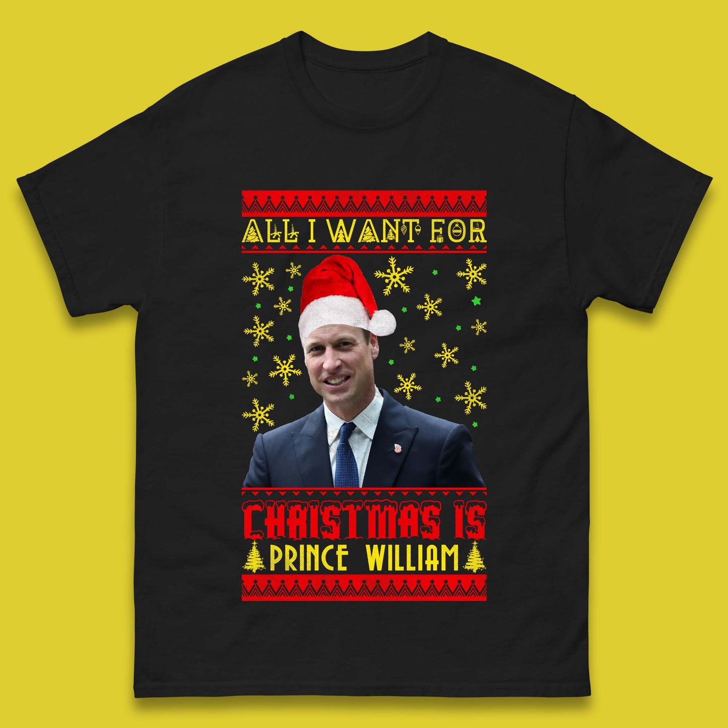 Want Prince William For Christmas Mens T-Shirt