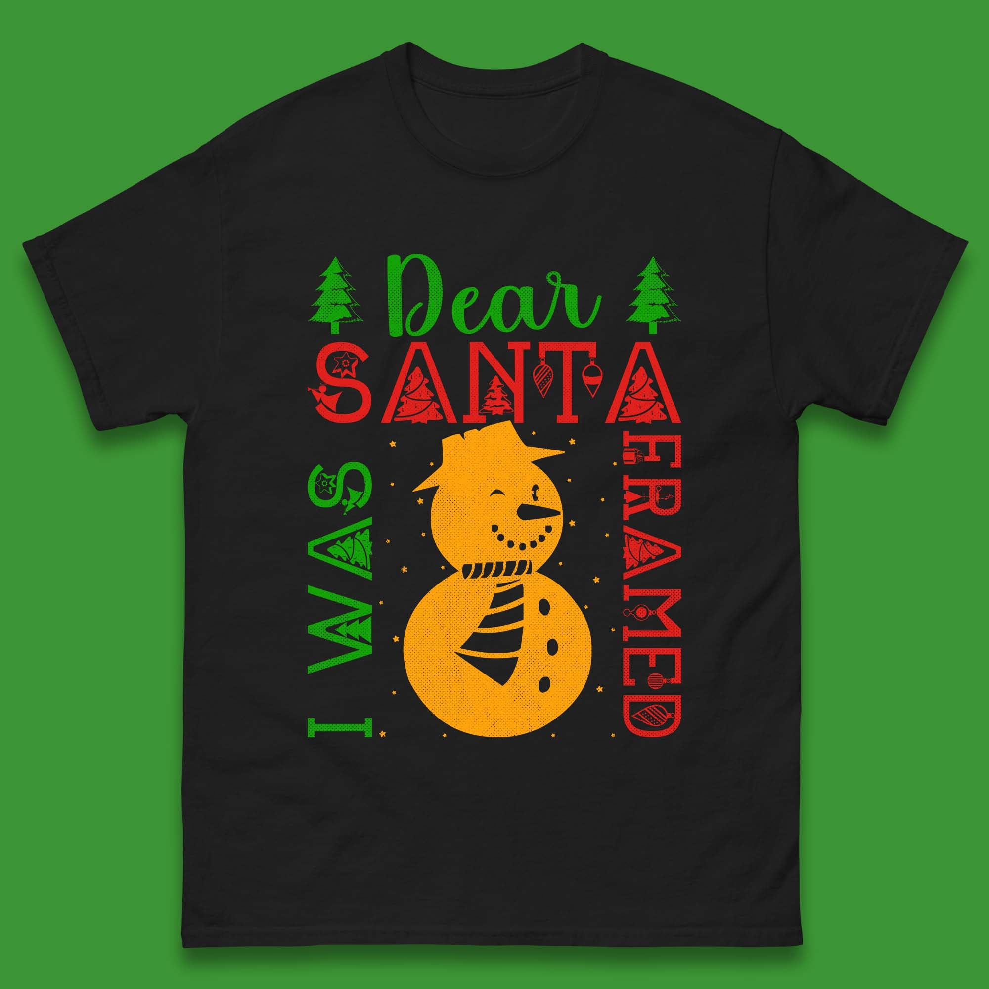 Dear Santa I Was Framed Snowman Christmas Holiday Season Xmas Vibes Mens Tee Top