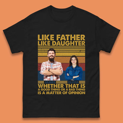 Personalised Like Father Like Daughter Mens T-Shirt