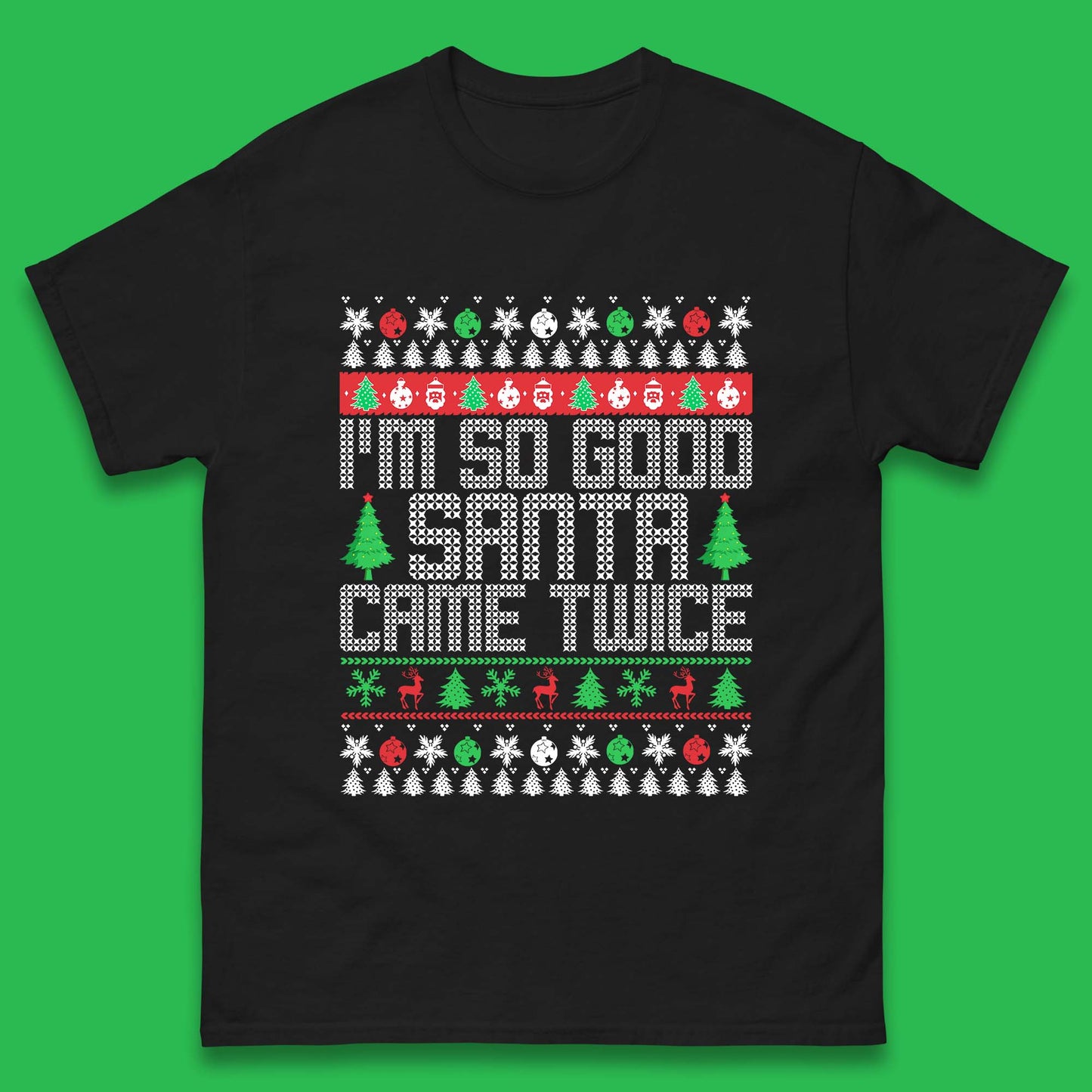 i m so good santa came twice t shirt