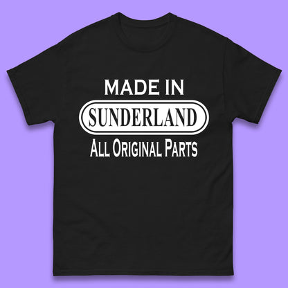 Made In Sunderland All Original Parts Vintage Retro Birthday Port City In Tyne And Wear, England Gift Mens Tee Top