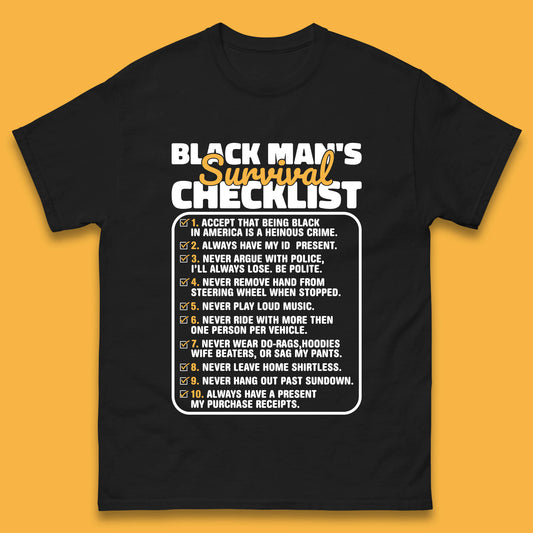 Black Man's Survival Checklist Black Lives Matter Black History Freedom Mens Tee Top