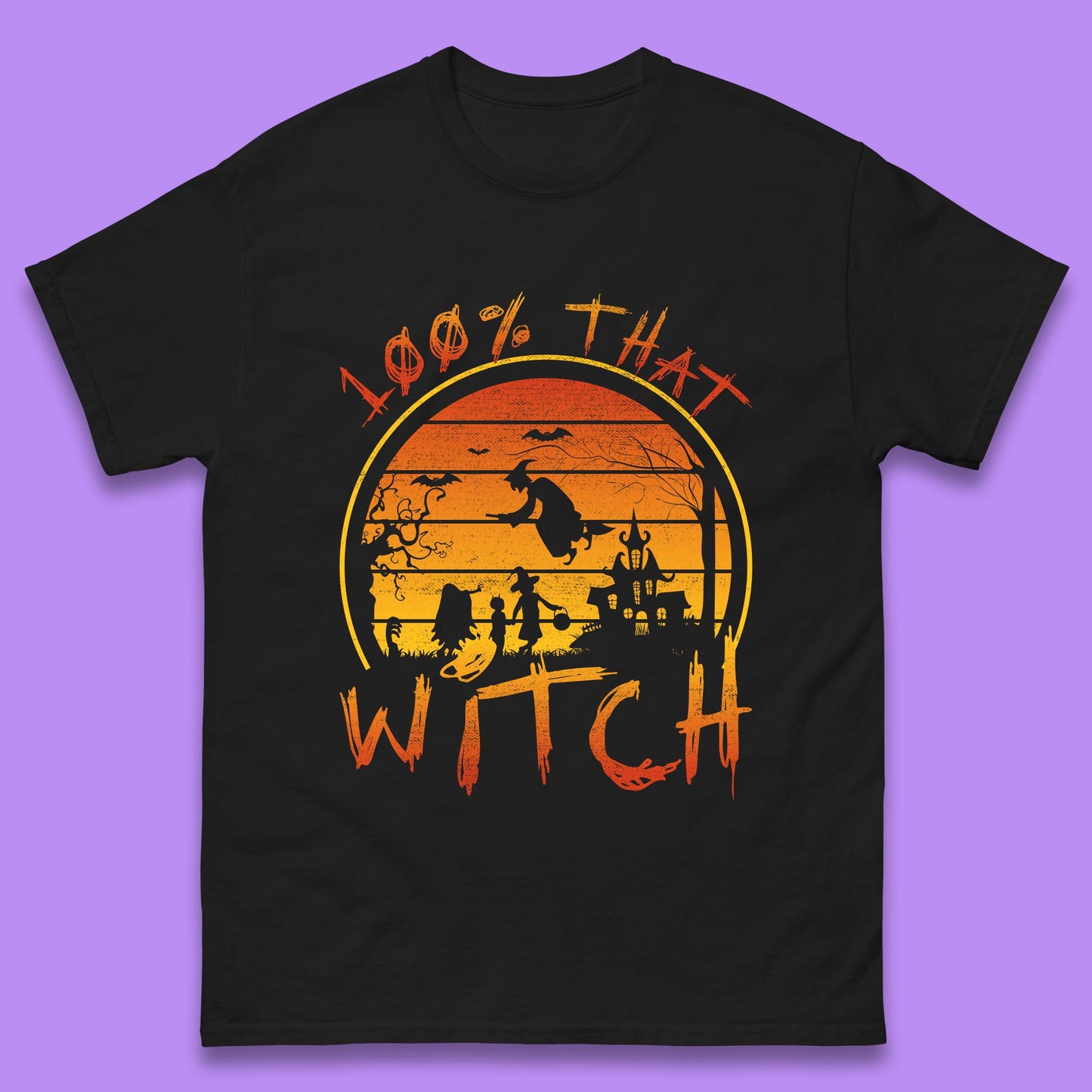100% That Witch Mens T Shirt