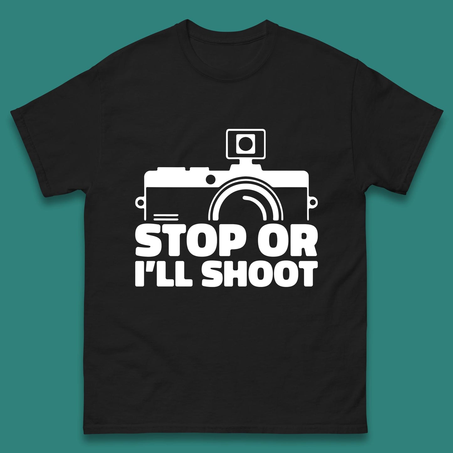 Stop Or I'll Shoot Camera Funny Photographer Photoholic Mens Tee Top