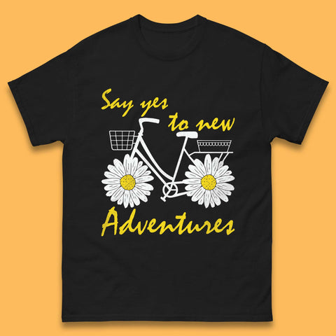 Say Yes To New Adventure Mens T-Shirt