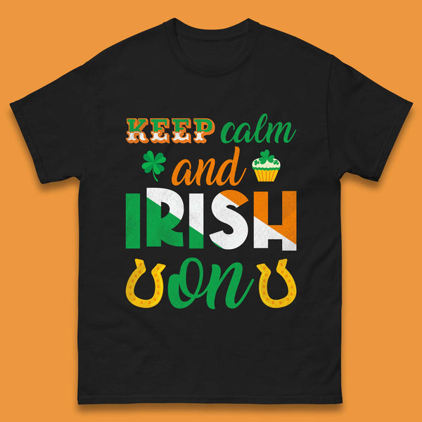 Keep Calm And Irish On Mens T-Shirt