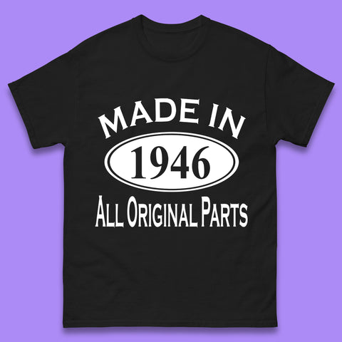 Made In 1946 All Original Parts Vintage Retro 77th Birthday Funny 77 Years Old Birthday Gift Mens Tee Top