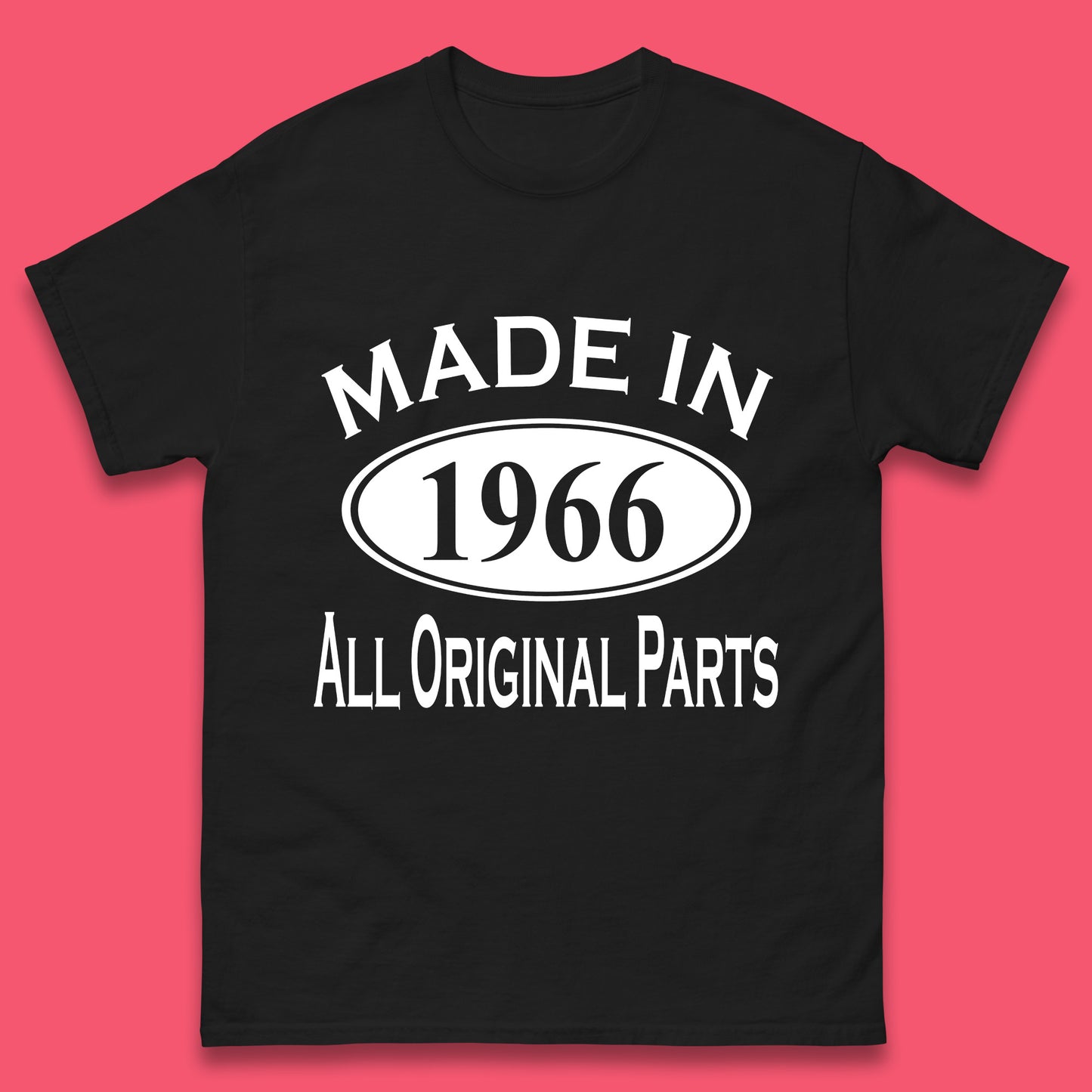 Made In 1966 All Original Parts Vintage Retro 57th Birthday Funny 57 Years Old Birthday Gift Mens Tee Top