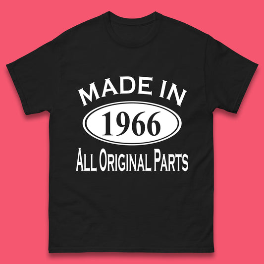 Made In 1966 All Original Parts Vintage Retro 57th Birthday Funny 57 Years Old Birthday Gift Mens Tee Top