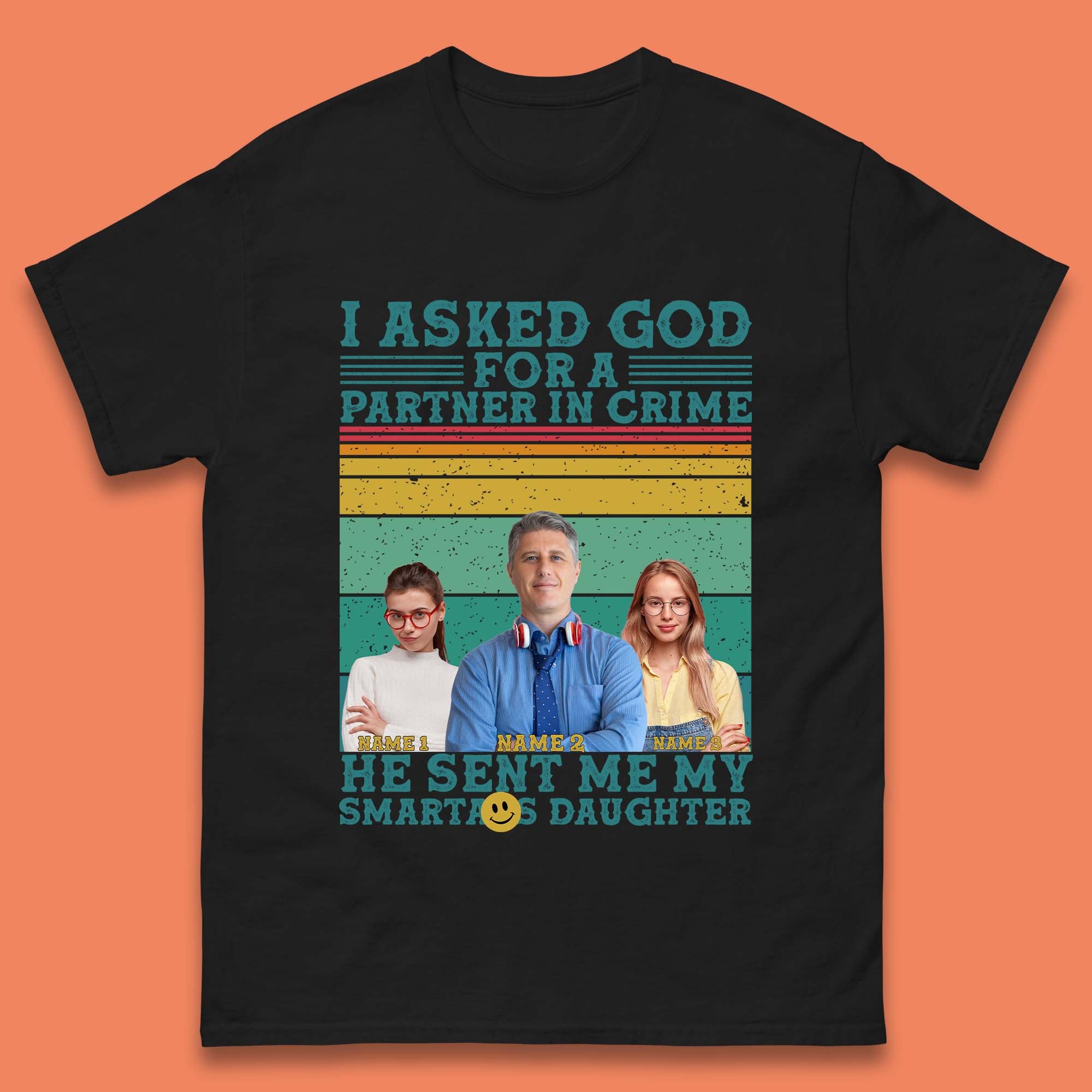 Personalised My Smartass Daughter Mens T-Shirt