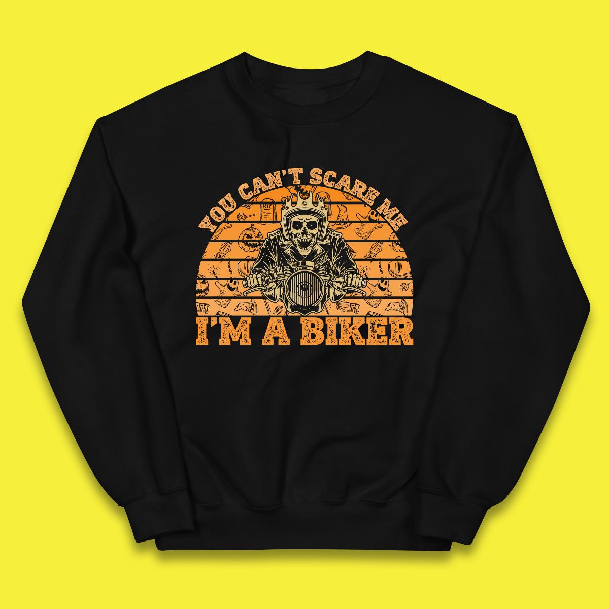 You Can't Scare Me I'm A Biker Halloween Skeleton Riding Motorcycle Vintage Biker Skull Kids Jumper