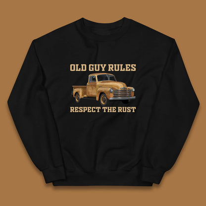 Old Guy Rules Respect The Rust Truck Classic Antique Truck Enthusiasts Kids Jumper