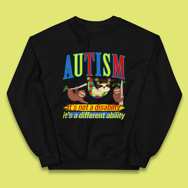 Autism Sloth It's Not A Disability It's A Different Ability Autism Awareness Autism Support Autism Warrior Kids Jumper