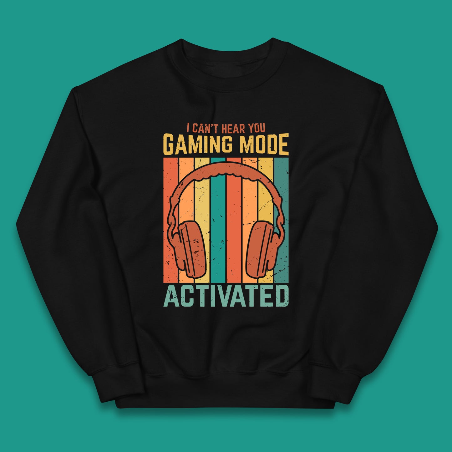 I Can't Hear You Gaming Mode Activated Funny Gaming Video Game Gamer Game Headset Kids Jumper
