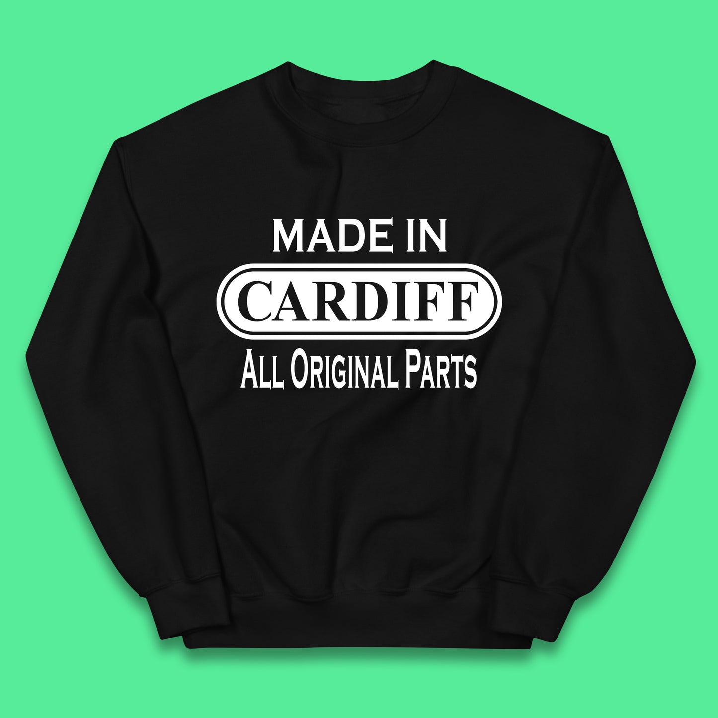 Made In Cardiff All Original Parts Vintage Retro Birthday Capital And Largest City Of Wales Gift Kids Jumper
