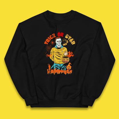Trick Or Stab Halloween Michael Myers Stab Trek Trick Or Treat Kids Jumper