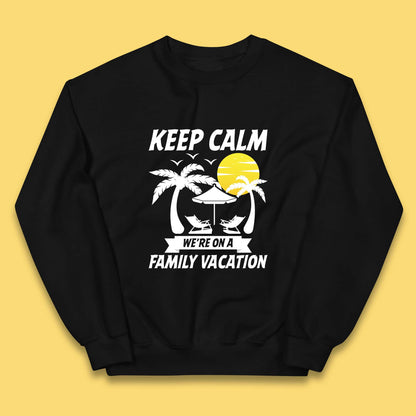 Keep Calm We're On A Family Vacation Summer Holidays Matching Family Beach Trip Kids Jumper