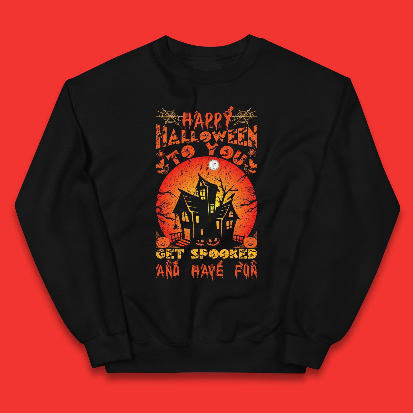 Happy Halloween To You Get Spooked And Have Fun Halloween Horror Hunted House  Kids Jumper