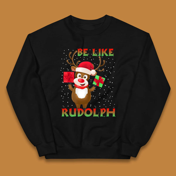 Be Like Rudolph Christmas Kids Jumper