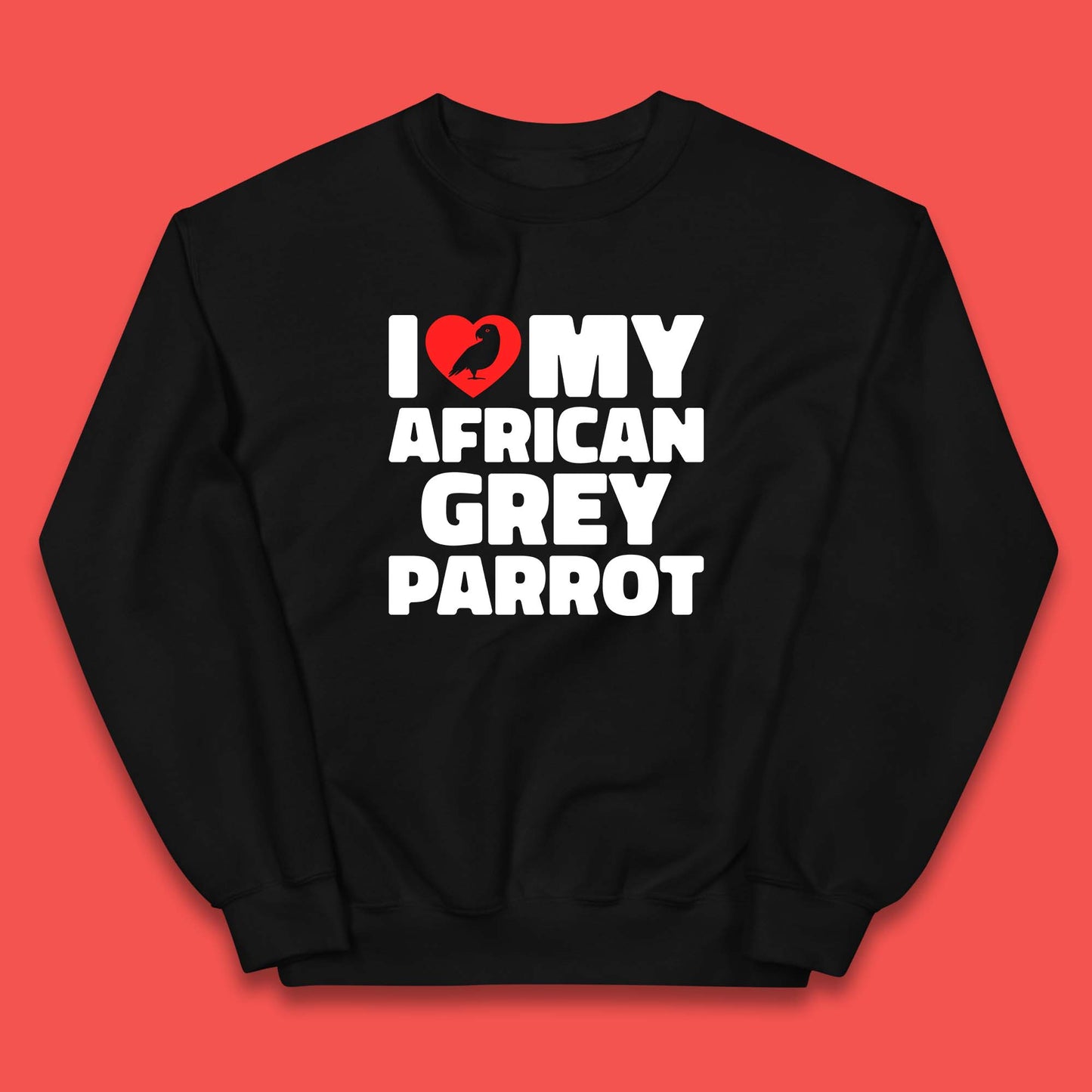 I Love My African Grey Parrot Pet Bird Lovers Parrot Lovers Kids Jumper