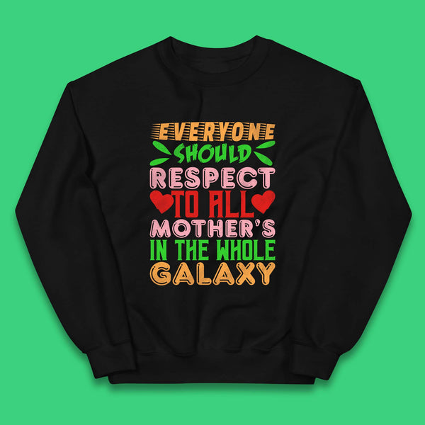 Respect All Mothers In The Galaxy Kids Jumper