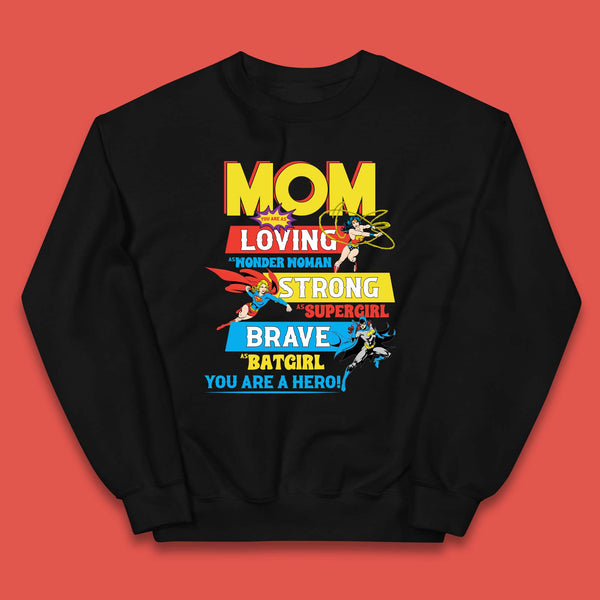 Mom You are Hero Kids Jumper