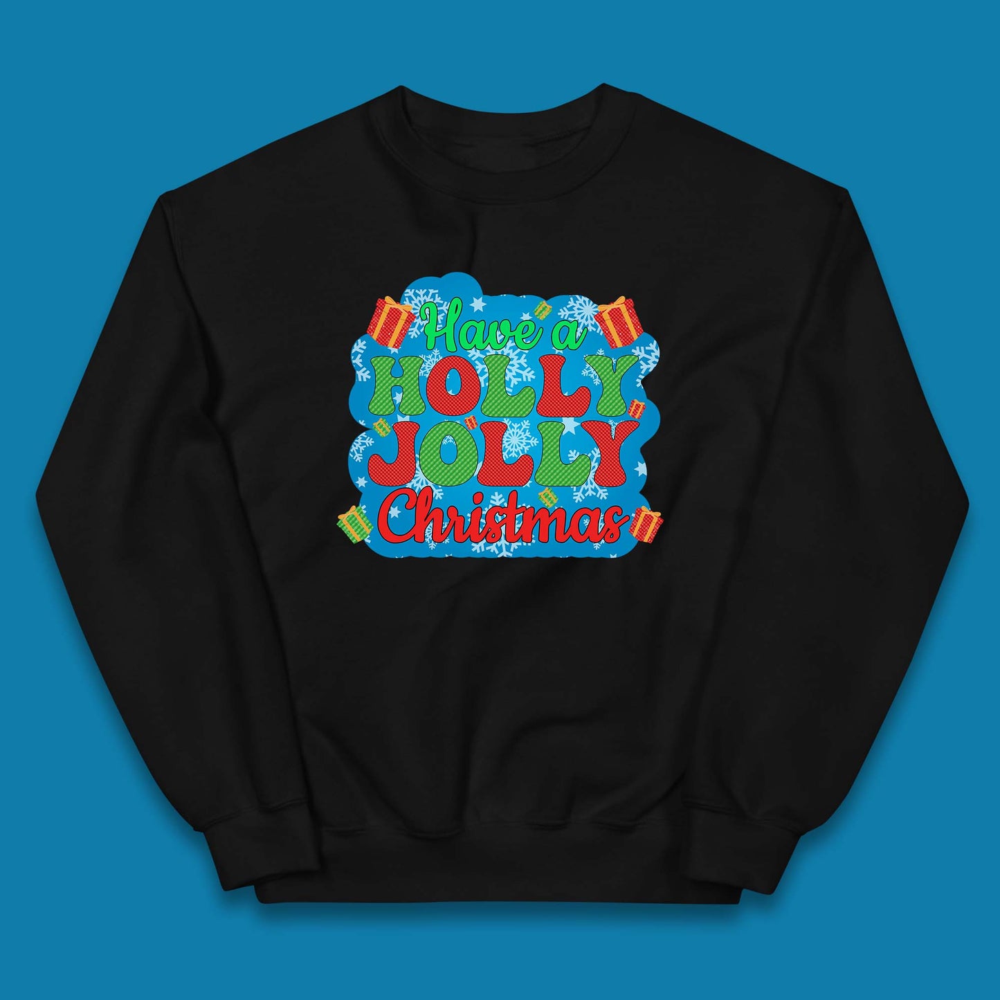 Have A Holly Jolly Christmas Kids Jumper