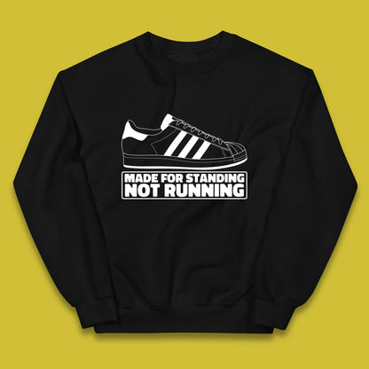 Made For Standing Not Running Football Hooligan Trimm Trab Terraces Kids Jumper