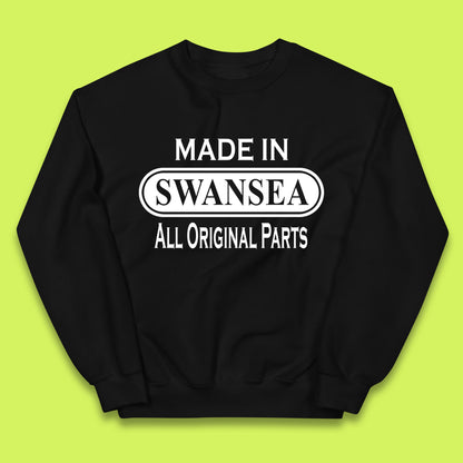 Made In Swansea All Original Parts Vintage Retro Birthday Coastal City Of Wales Gift Kids Jumper