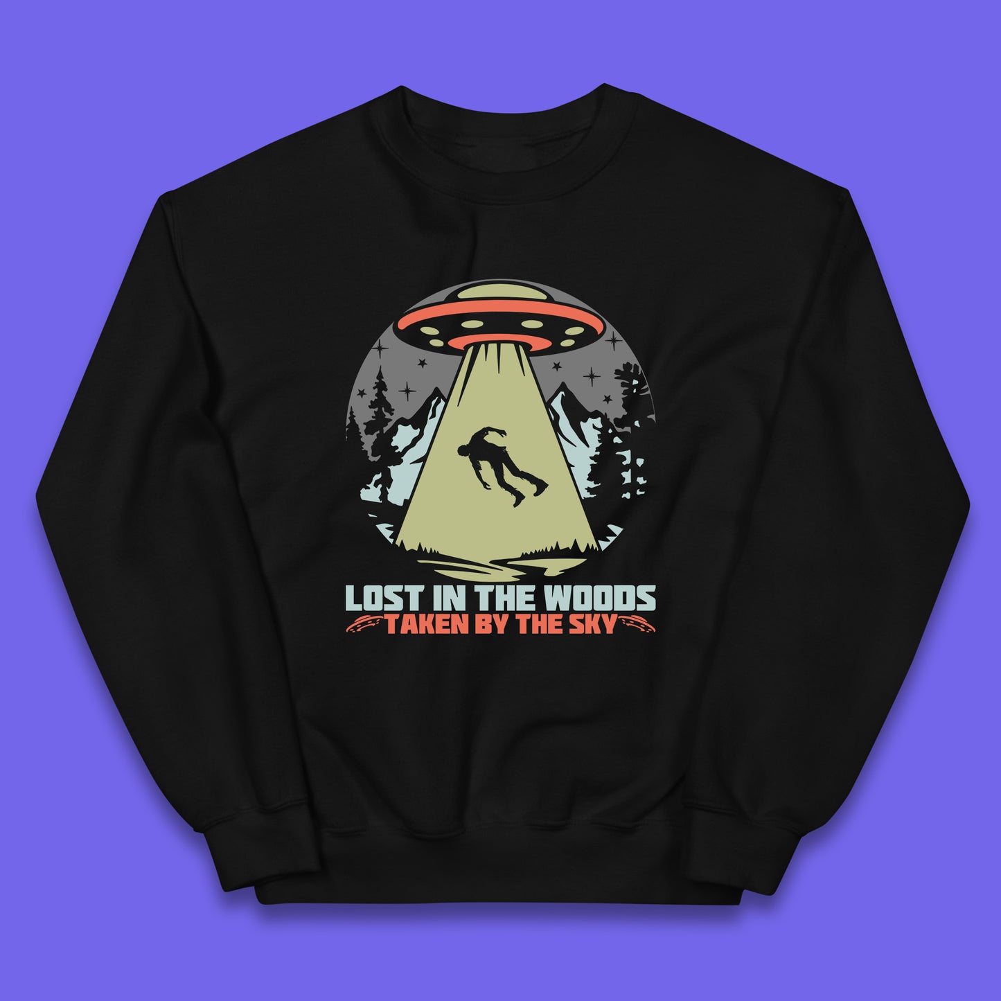 Lost In The Woods Taken By Sky Bigfoot Funny Sasquatch Getting Abducted By Aliens Camping Kids Jumper