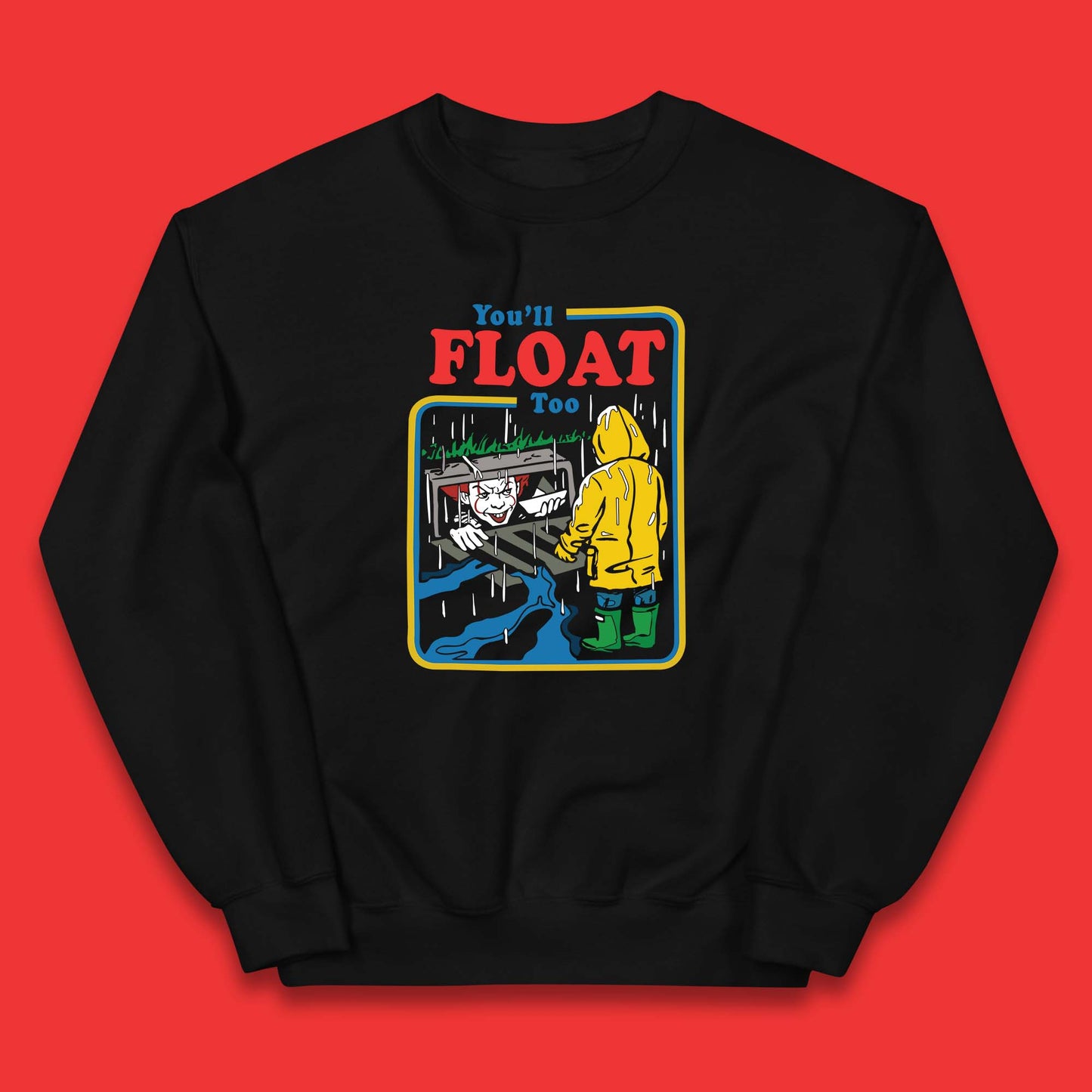 You'll Float Too IT Clown Happy Halloween Pennywise Kids Jumper