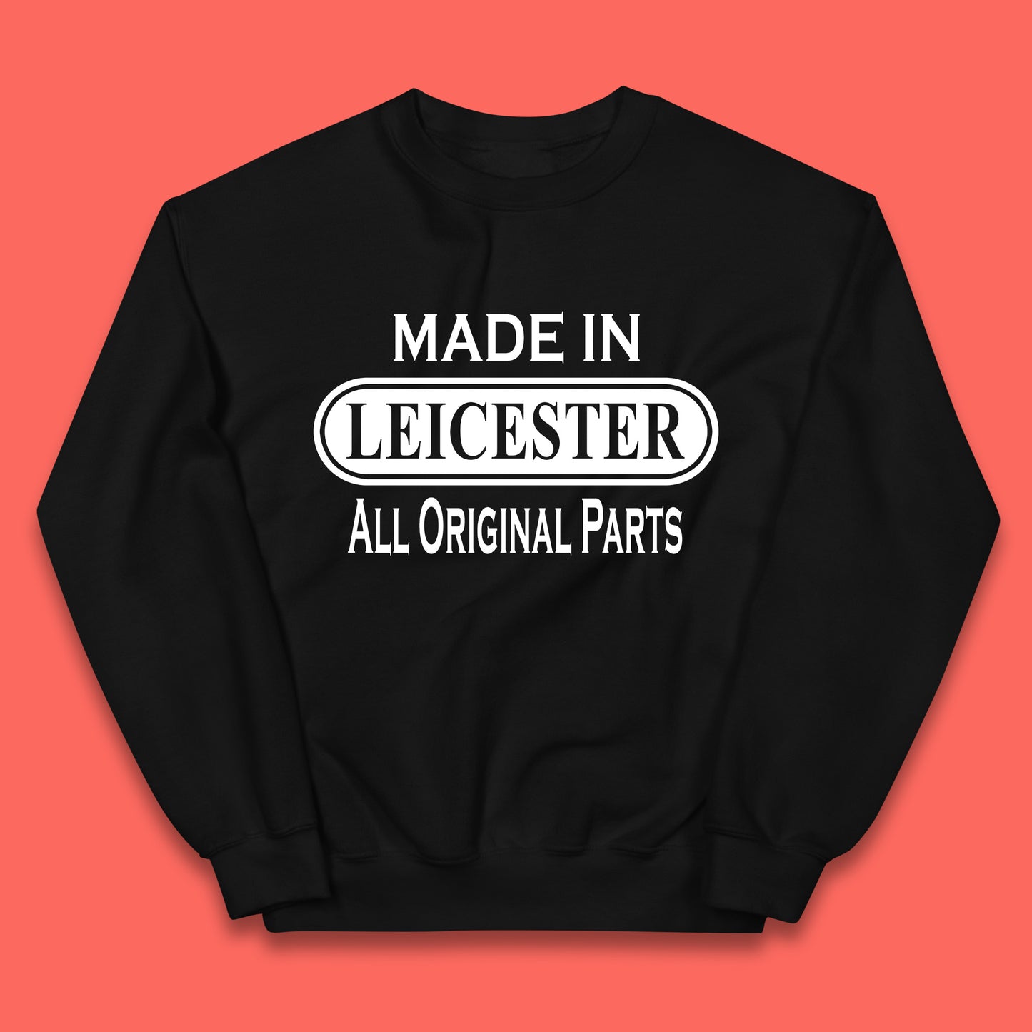 Made In Leicester All Original Parts Vintage Retro Birthday City in East Midlands, England Gift Kids Jumper