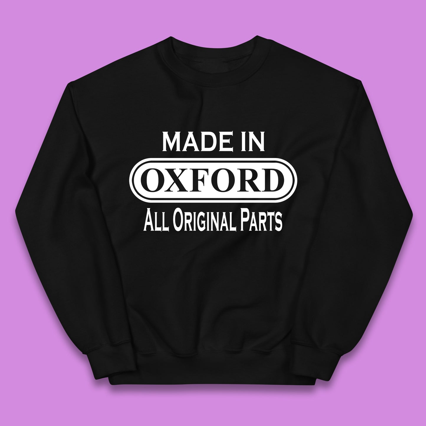 Made In Oxford All Original Parts Vintage Retro Birthday City in England Gift Kids Jumper