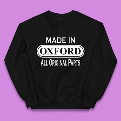 Made In Oxford All Original Parts Vintage Retro Birthday City in England Gift Kids Jumper